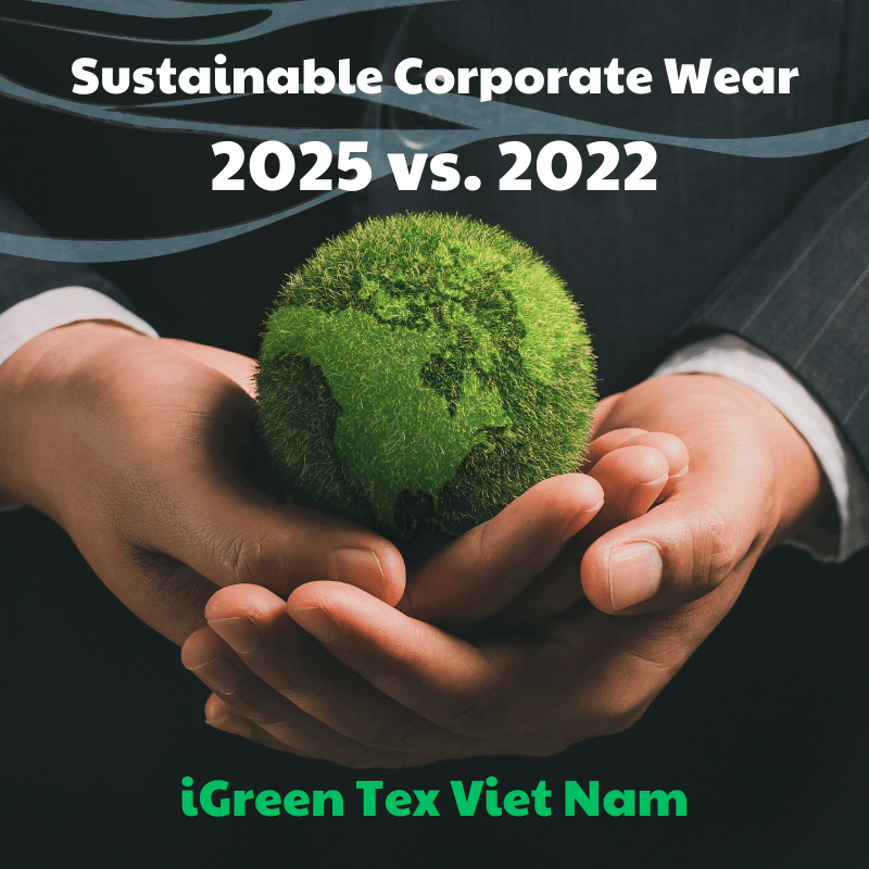 Sustainable Corporate Wear: Top 5 Trends Comparison (2025 vs. 2022)