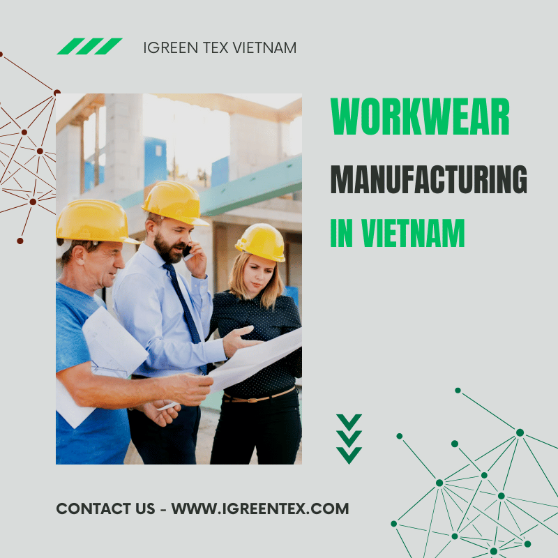 workwear manufacturing in vietnam