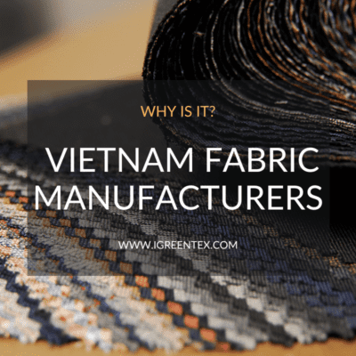 Why Partner with Vietnam Fabric Manufacturers and Businesses