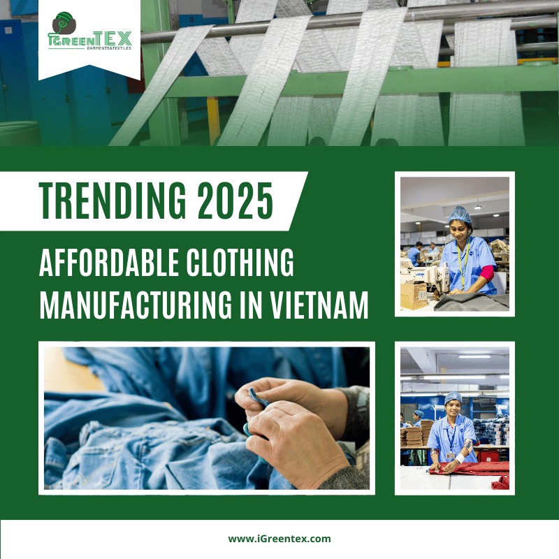Affordable Clothing Manufacturing in Vietnam