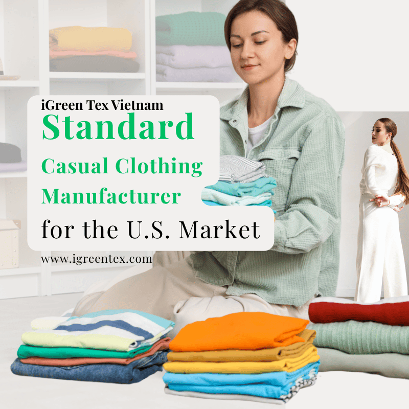 Standard Casual Clothing Manufacturer for the U.S. Market
